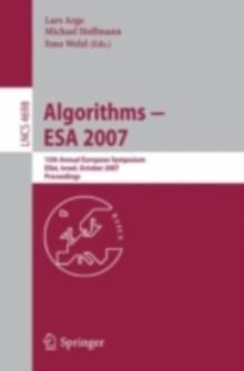 Algorithms - ESA 2007 : 15th Annual European Symposium, Eilat, Israel, October 8-10, 2007, Proceedings