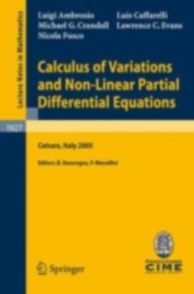 Calculus of Variations and Nonlinear Partial Differential Equations : Lectures given at the C.I.M.E. Summer School held in Cetraro, Italy, June 27 - July 2, 2005