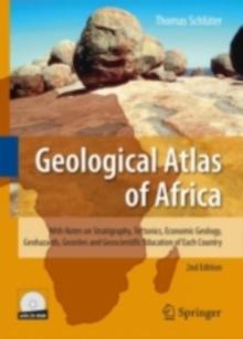 Geological Atlas of Africa : With Notes on Stratigraphy, Tectonics, Economic Geology, Geohazards, Geosites and Geoscientific Education of Each Country