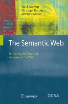 The Semantic Web : Semantics for Data and Services on the Web