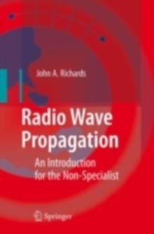 Radio Wave Propagation : An Introduction for the Non-Specialist