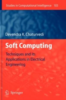 Soft Computing : Techniques and its Applications in Electrical Engineering