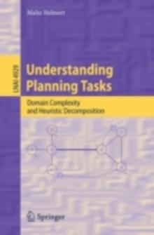 Understanding Planning Tasks : Domain Complexity and Heuristic Decomposition