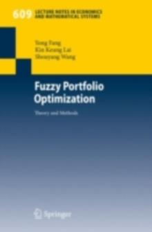 Fuzzy Portfolio Optimization : Theory and Methods