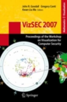 VizSEC 2007 : Proceedings of the Workshop on Visualization for Computer Security