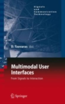 Multimodal User Interfaces : From Signals to Interaction