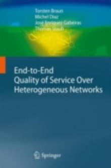 End-to-End Quality of Service Over Heterogeneous Networks