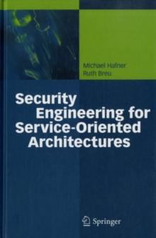 Security Engineering for Service-Oriented Architectures