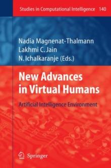 New Advances in Virtual Humans : Artificial Intelligence Environment