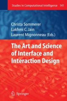 The Art and Science of Interface and Interaction Design (Vol. 1)