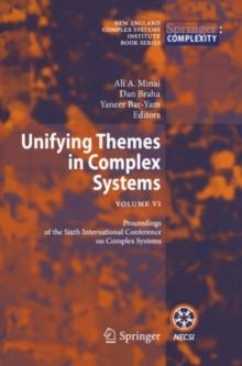 Unifying Themes in Complex Systems : Vol VI: Proceedings of the Sixth International Conference on Complex Systems