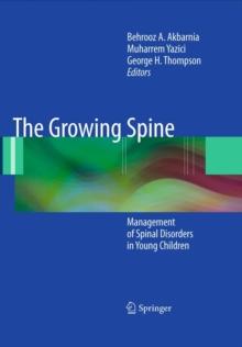 The Growing Spine : Management of Spinal Disorders in Young Children