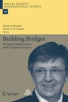 Building Bridges : Between Mathematics and Computer Science