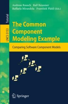 The Common Component Modeling Example : Comparing Software Component Models