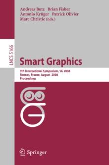 Smart Graphics : 9th International Symposium, SG 2008, Rennes, France, August 27-29, 2008, Proceedings