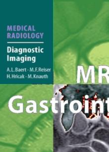 MRI of the Gastrointestinal Tract