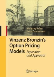 Vinzenz Bronzin's Option Pricing Models : Exposition and Appraisal