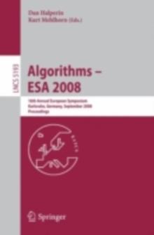 Algorithms - ESA 2008 : 16th Annual European Symposium, Karlsruhe, Germany, September 15-17, 2008, Proceedings