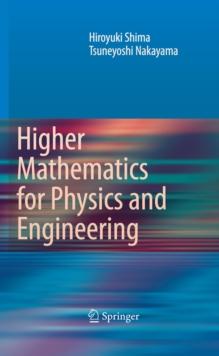 Higher Mathematics for Physics and Engineering