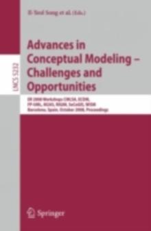 Advances in Conceptual Modeling - Challenges and Opportunities : ER 2008 Workshops CMLSA, ECDM, FP-UML, M2AS, RIGiM, SeCoGIS, WISM, Barcelona, Spain, October 20-23, 2008, Proceedings