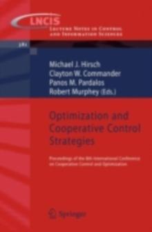 Optimization and Cooperative Control Strategies : Proceedings of the 8th International Conference on Cooperative Control and Optimization