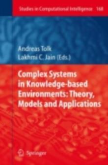 Complex Systems in Knowledge-based Environments: Theory, Models and Applications