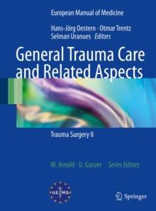 General Trauma Care and Related Aspects : Trauma Surgery II