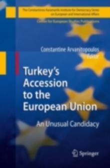 Turkey's Accession to the European Union : An Unusual Candidacy