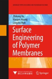 Surface Engineering of Polymer Membranes