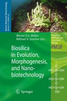 Biosilica in Evolution, Morphogenesis, and Nanobiotechnology : Case Study Lake Baikal