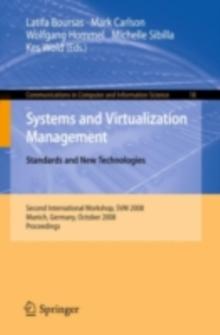 Systems and Virtualization Management : Standards and New Technologies