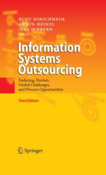 Information Systems Outsourcing : Enduring Themes, Global Challenges, and Process Opportunities