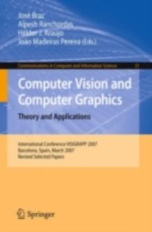 Computer Vision and Computer Graphics. Theory and Applications : International Conference VISIGRAPP 2007, Barcelona, Spain, March 8-11, 2007, Revised Selected Papers