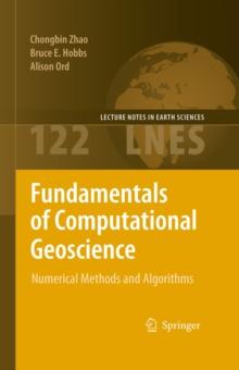 Fundamentals of Computational Geoscience : Numerical Methods and Algorithms