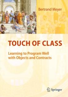 Touch of Class : Learning to Program Well with Objects and Contracts