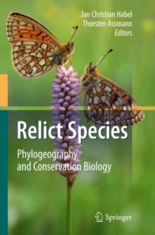 Relict Species : Phylogeography and Conservation Biology