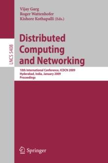 Distributed Computing and Networking : 10th International Conference, ICDCN 2009, Hyderabad, India, January 3-6, 2009, Proceedings