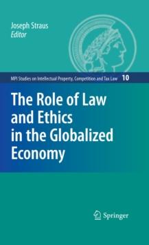 The Role of Law and Ethics in the Globalized Economy