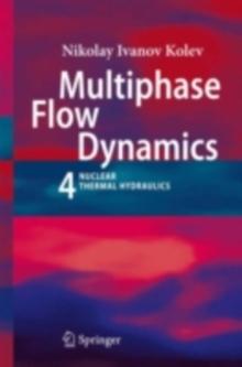 Multiphase Flow Dynamics 4 : Nuclear Thermal Hydraulics