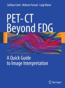 PET-CT Beyond FDG : A Quick Guide to Image Interpretation