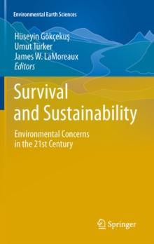 Survival and Sustainability : Environmental concerns in the 21st Century