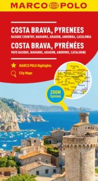 Costa Brava Marco Polo Map : Includes Pyrenees, Basque Country, Navarre, Aragon, Andorra and Catalonia