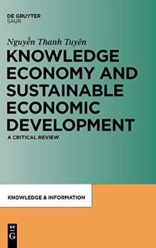 Knowledge Economy and Sustainable Economic Development : A critical review