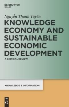 Knowledge Economy and Sustainable Economic Development : A critical review