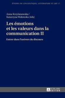 Les ?motions et les valeurs dans la communication II : Entrer dans l'univers du discours