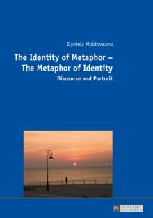 The Identity of Metaphor - The Metaphor of Identity : Discourse and Portrait