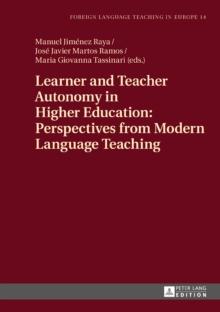 Learner and Teacher Autonomy in Higher Education: Perspectives from Modern Language Teaching