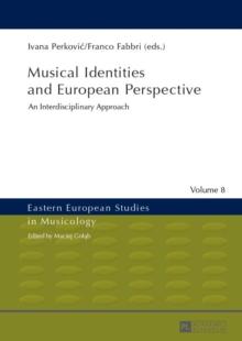 Musical Identities and European Perspective : An Interdisciplinary Approach