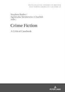 Crime Fiction : A Critical Casebook