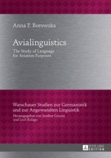 Avialinguistics : The Study of Language for Aviation Purposes